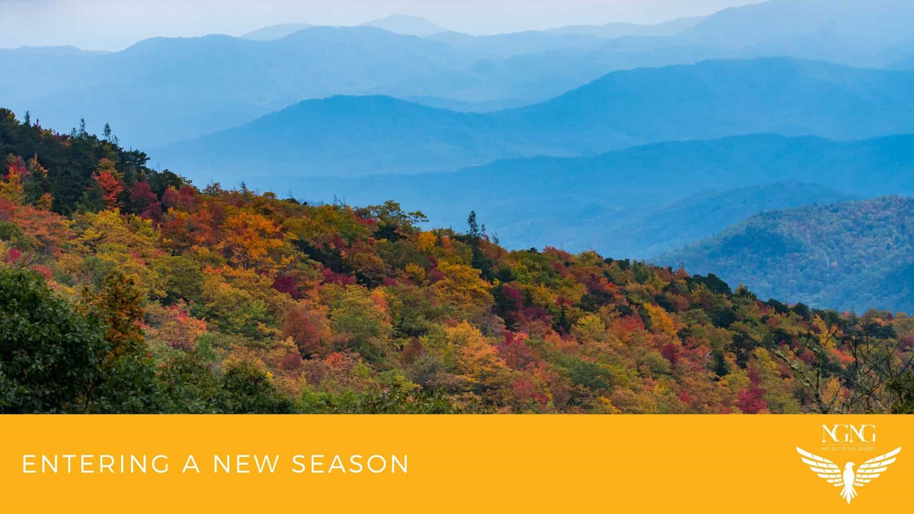 Entering a New Season